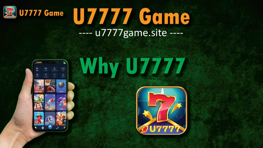 why choose u7777 